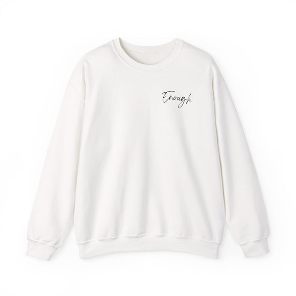 YOU ARE ENOUGH- Crew Neck