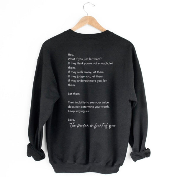 LET THEM -Sweatshirt