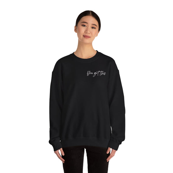 YOU GOT THIS-Crew Neck