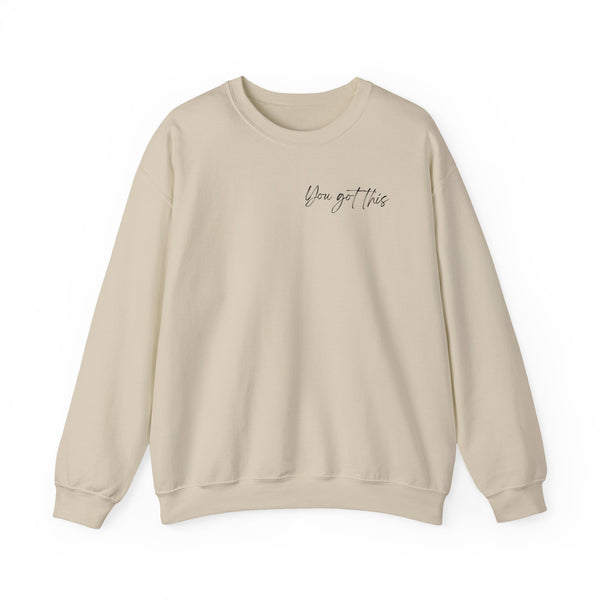 YOU GOT THIS-Crew Neck